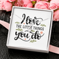 I Love the Little Things You Do Necklace