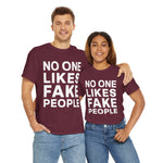 Load image into Gallery viewer, &quot;No One Likes Fake People&quot; Unisex Heavy Cotton Tee Saw Shadows
