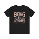 Load image into Gallery viewer, Being An Introvert Saw Shadows Shirt
