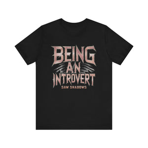 Being An Introvert Saw Shadows Shirt