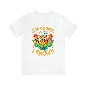 I'm Corny I Know Funny T-Shirt