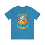 Load image into Gallery viewer, I&#39;m Corny I Know Funny T-Shirt
