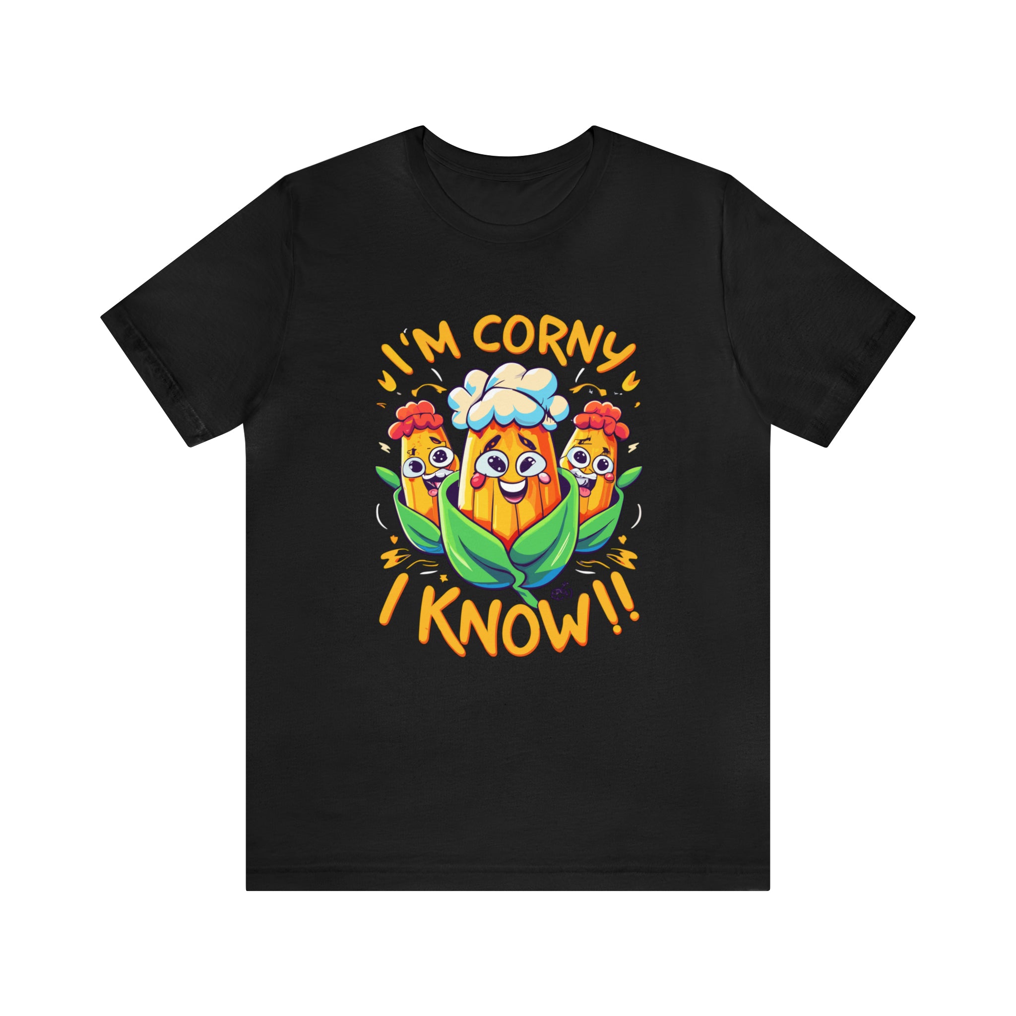 I'm Corny I Know Funny T-Shirt