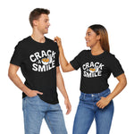 Load image into Gallery viewer, Crack a Smile Unisex Tee
