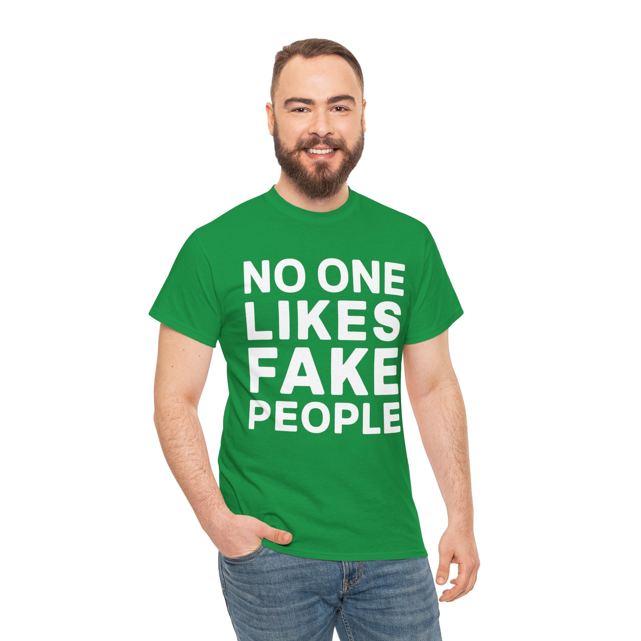 "No One Likes Fake People" Unisex Heavy Cotton Tee Saw Shadows