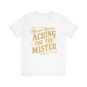Harper Haven Aching For You Mister Shirt