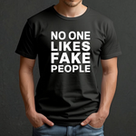 Load image into Gallery viewer, &quot;No One Likes Fake People&quot; Unisex Heavy Cotton Tee Saw Shadows
