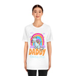 Load image into Gallery viewer, Daddy Loves Me Unicorn Rainbow Shirt For Adult Women
