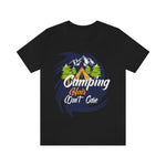 Load image into Gallery viewer, Camping Hair Don&#39;t Care Shirt
