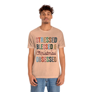 Stressed Blessed and Christmas Obsessed Shirt