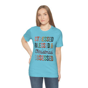 Stressed Blessed and Christmas Obsessed Shirt