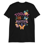 Load image into Gallery viewer, Today Is A Beautiful Day Butterfly Flowers Short-Sleeve T-Shirt
