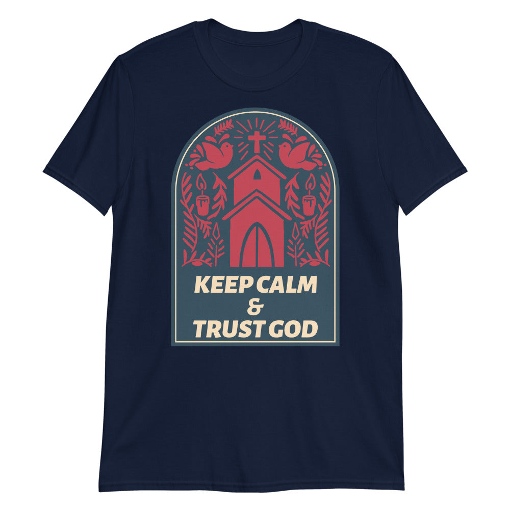 Church Keep Calm & Trust God Shirt