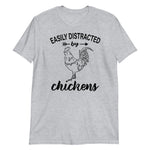 Load image into Gallery viewer, Funny Easily Distracted By Chickens T-Shirt - Farmer Shirt For Men Or Women
