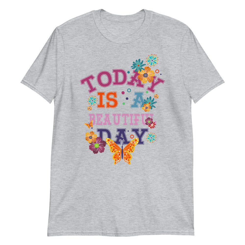 Today Is A Beautiful Day Butterfly Flowers Short-Sleeve T-Shirt