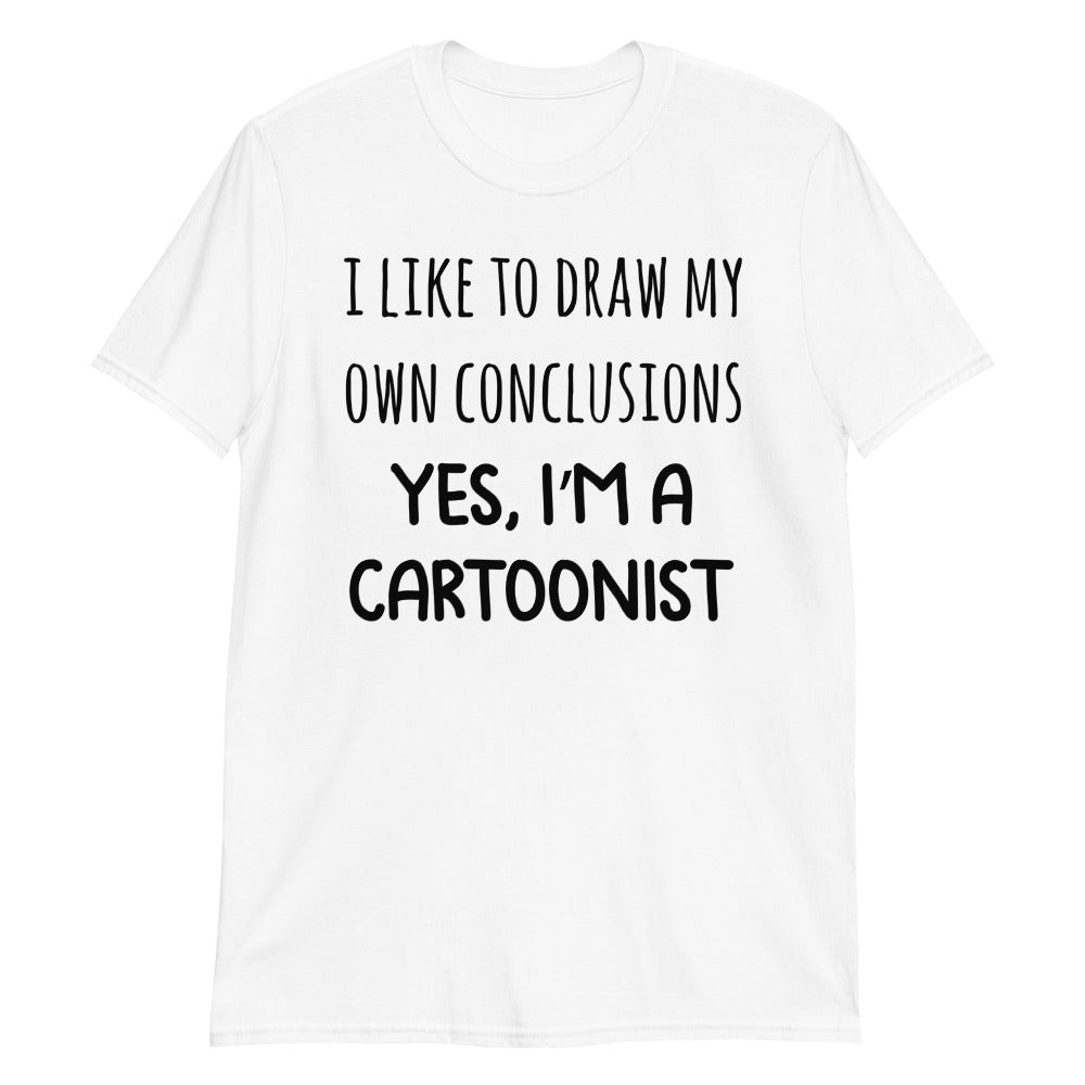 Yes I Am A Cartoonist Short-Sleeve Unisex T-Shirt - Funny Career Shirts