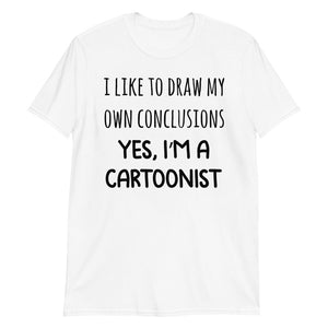 Yes I Am A Cartoonist Short-Sleeve Unisex T-Shirt - Funny Career Shirts