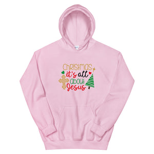 Christmas Is All About Jesus Unisex Hoodie