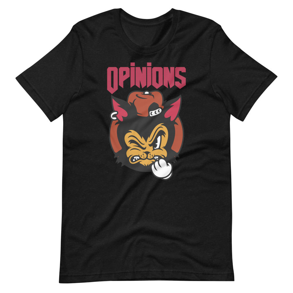 Everyone Has Opinions Tough Cat Short-Sleeve Unisex T-Shirt