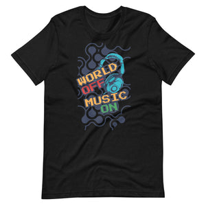 World Off Music On Short-Sleeve Unisex T-Shirt