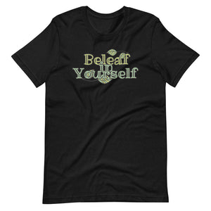 Beleaf In Yourself  T-Shirt