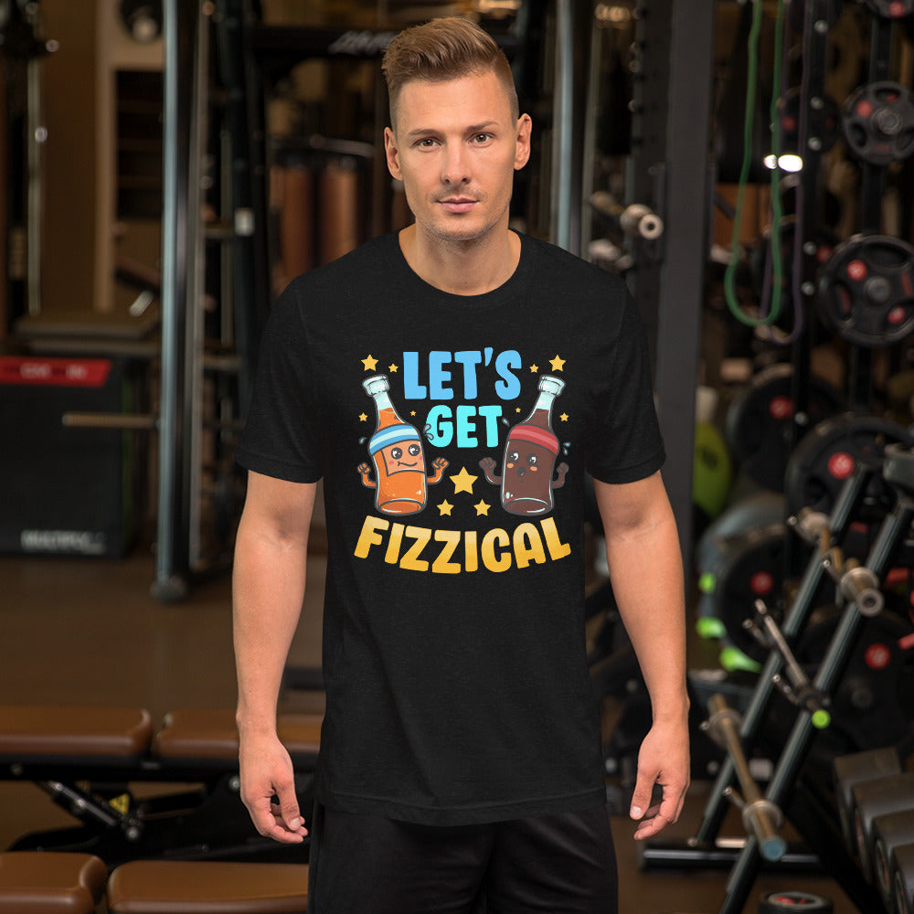 Let's Get Fizzical Soda t-shirt