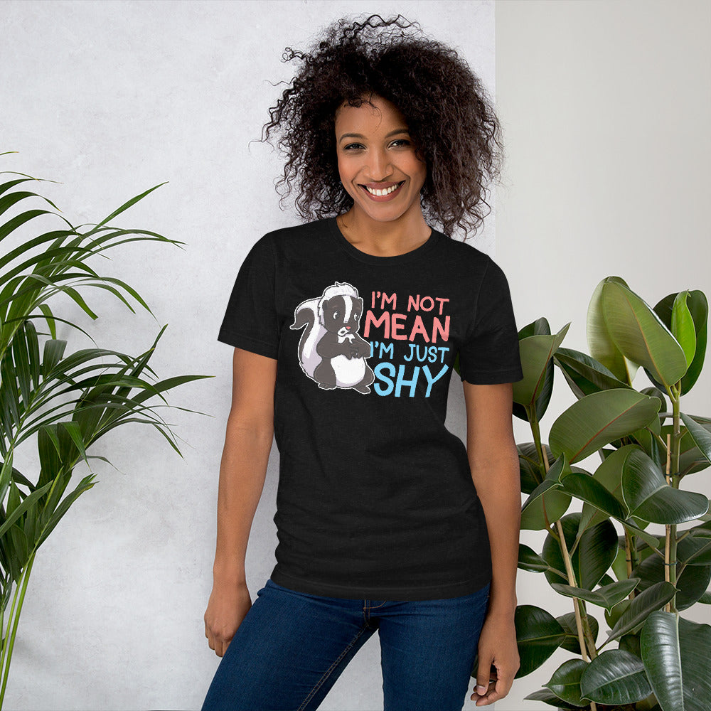 I'm Not Mean I'm Shy Skunk Shirt