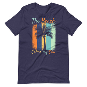 The Beach Calms My Soul Shirt - Beach T-Shirts For Men & Women