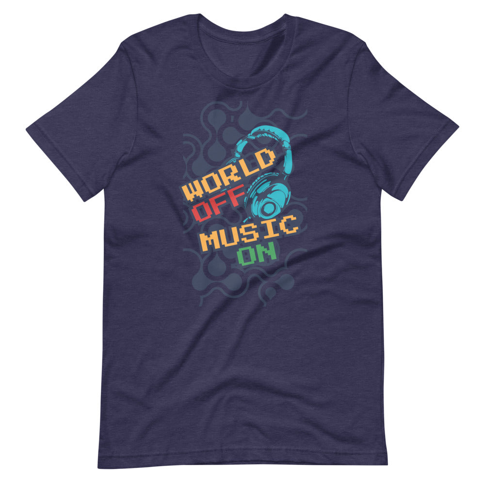 World Off Music On Short-Sleeve Unisex T-Shirt