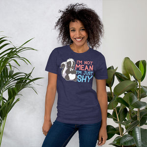 I'm Not Mean I'm Shy Skunk Shirt