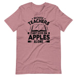 Load image into Gallery viewer, Because Teachers Cannot Live On Apples Alone Short-Sleeve Unisex T-Shirt
