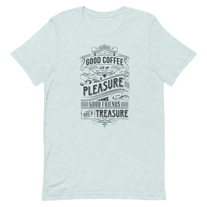 Good Coffee & Pleasure Shirt