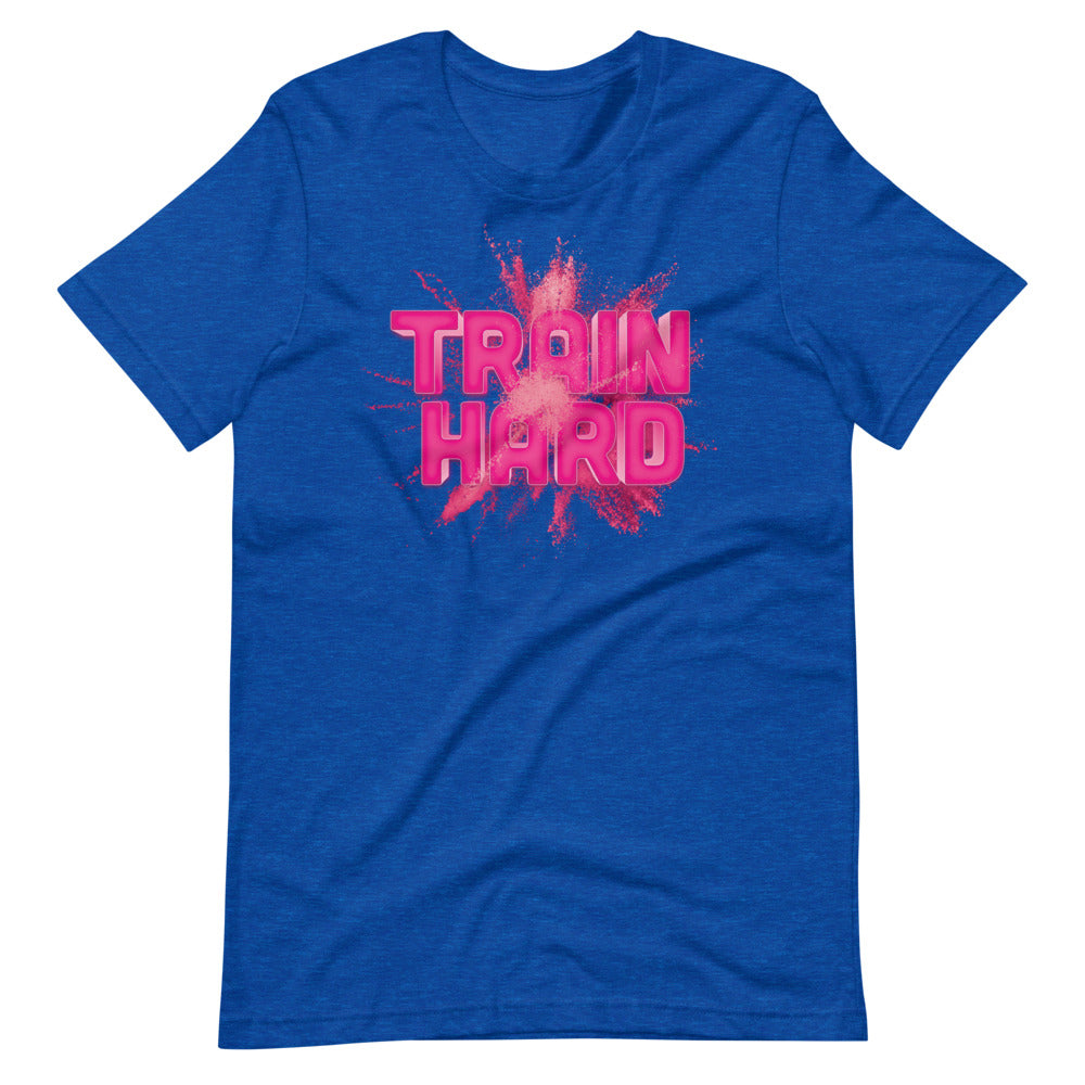 Train Hard Short-Sleeve Unisex T-Shirt