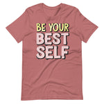 Load image into Gallery viewer, Be Your Best Self Shirt
