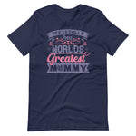 Load image into Gallery viewer, Officially The Worlds Greatest Mommy Short-Sleeve T-Shirt
