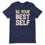 Load image into Gallery viewer, Be Your Best Self Shirt
