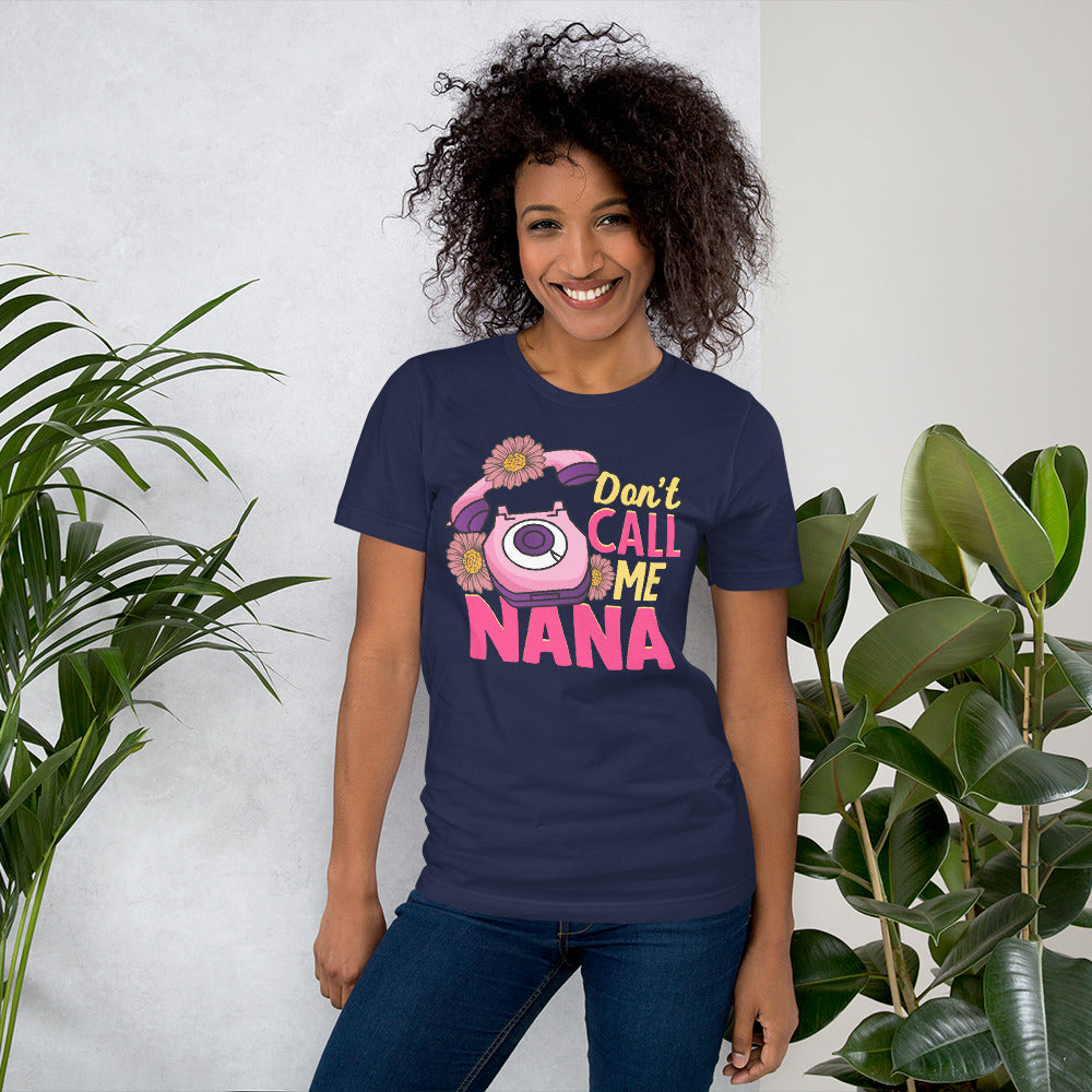 Don't Call Me Nana Women's Shirt