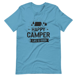 Happy Camper Life Is Good Shirt