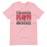 Load image into Gallery viewer, Greatest Mom In The Universe Short-Sleeve Mothers Day T-Shirt
