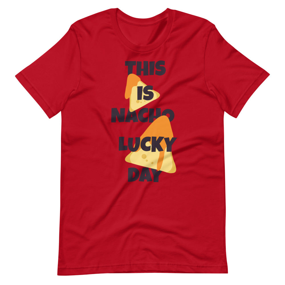 Nacho Lucky Day Shirt - National Nacho's Day Shirts