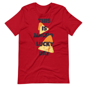 Nacho Lucky Day Shirt - National Nacho's Day Shirts