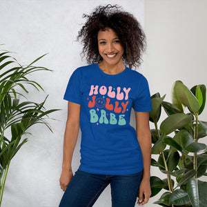 Holly Jolly Babe Shirt - Holiday Christmas Shirt