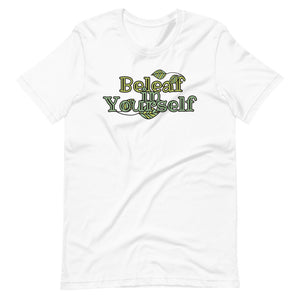 Beleaf In Yourself  T-Shirt