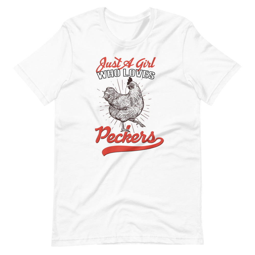 Just A Girl That Loves Peckers Chicken T-Shirt