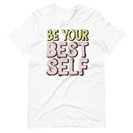 Load image into Gallery viewer, Be Your Best Self Shirt
