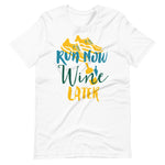 Load image into Gallery viewer, Run Now Wine Later Shirt For Joggers and Wine lovers
