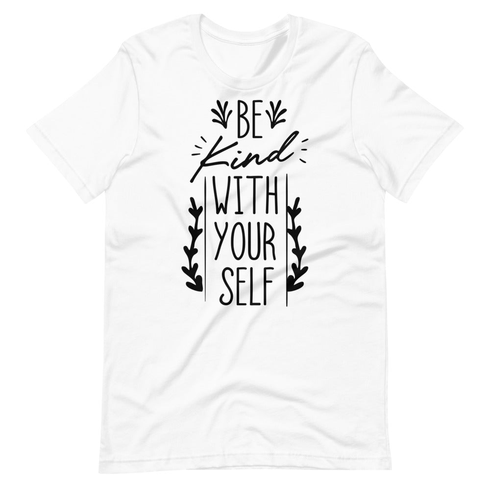 Be Kind With Yourself Short-sleeve unisex t-shirt