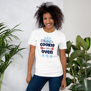 There is A Cookie In This Oven Christmas Pregnancy Shirt