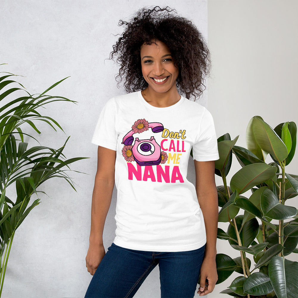 Don't Call Me Nana Women's Shirt