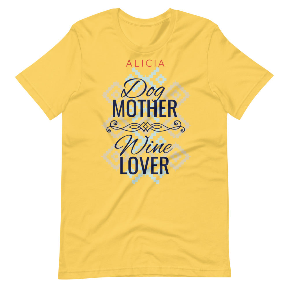 Alicia Dog Lover and Wine Lover T-Shirt